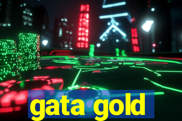 gata gold